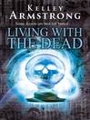 Living With the Dead (eBook): Women of the Otherworld Series, Book 9